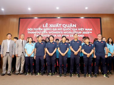 Đội tuyển bóng đá nữ xuất quân, nhận thưởng tiền tỷ trước khi dự World Cup 2023
