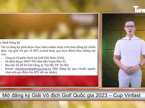 Chuyển động golf: Mở đăng ký Giải Vô địch Golf Quốc gia năm 2023 – Cúp VinFast