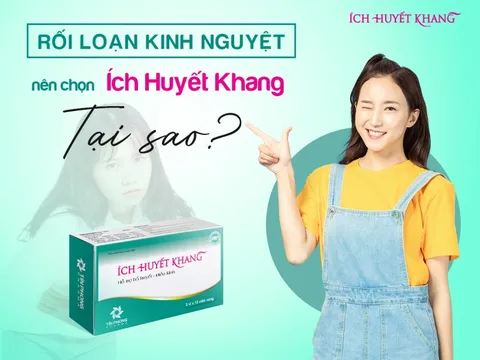 TPBVSK Ích Huyết Khang - Giải pháp 'vàng' cho các nàng bị rối loạn kinh nguyệt