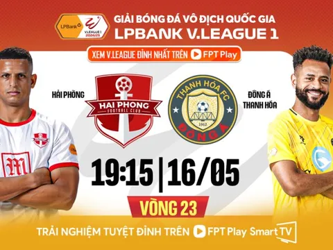 Nhận định Hải Phòng vs Thanh Hóa, 19h15 ngày 16/5: Tình thế đảo chiều