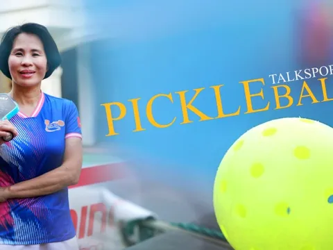 TALK SPORT: Giải Pickleball Việt Nam – Cúp Hyundai Thành Công có thể trở thành giải Vô địch Quốc gia