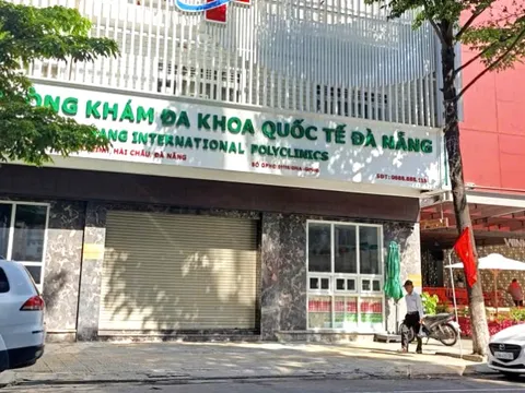 Lộ cả loạt sai phạm tại Phòng khám đa khoa quốc tế Đà Nẵng ‘vẽ bệnh, moi tiền’